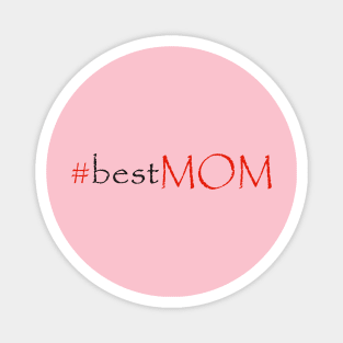 #bestmom Magnet